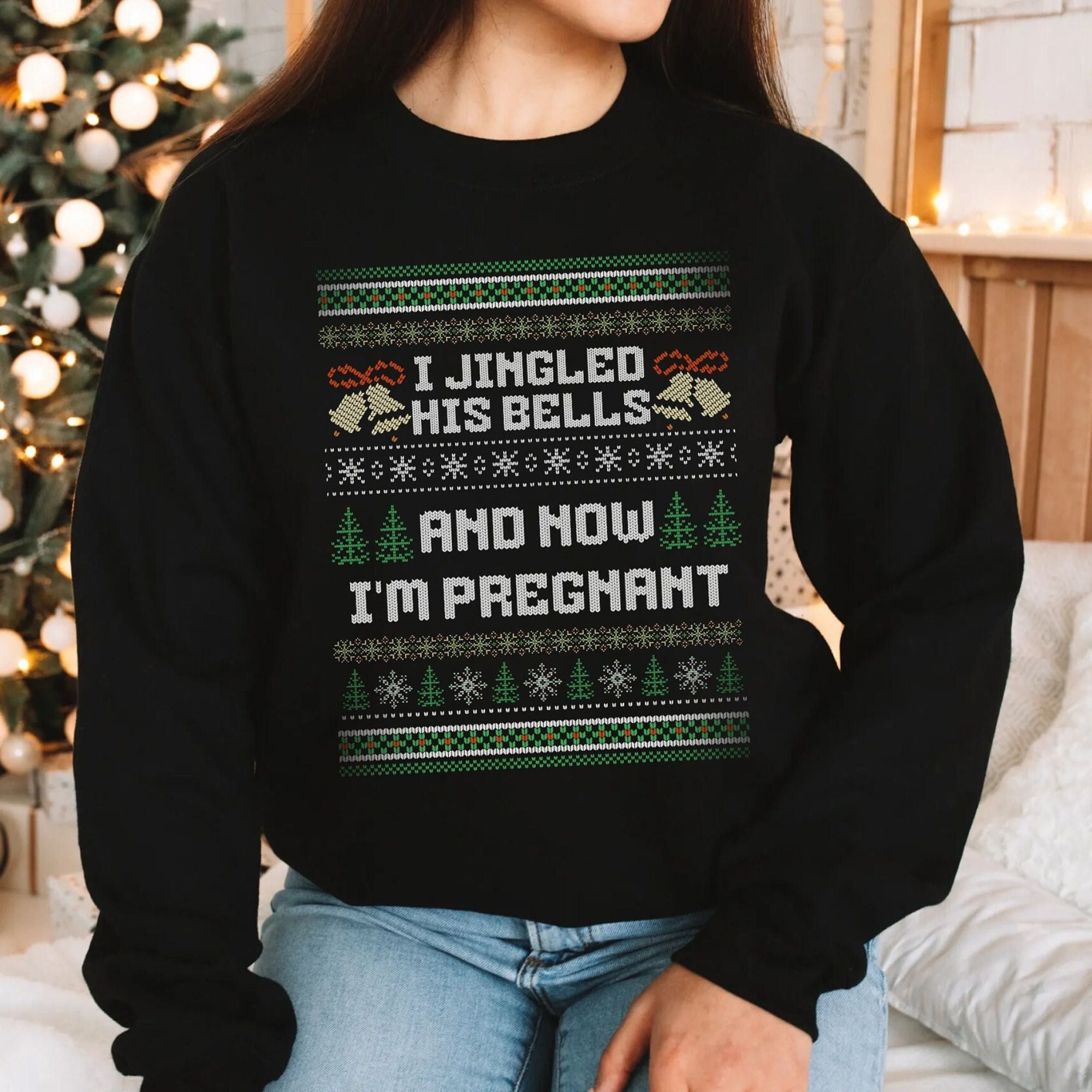 I Jingled His Bells And Now I’m Pregnant Sweater – Funny Christmas Pregnancy Reveal Ugly Sweater, Maternity Holiday Sweatshirt, Baby Announcement Shirt
